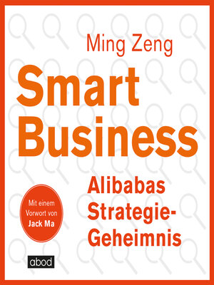 cover image of Smart Business--Alibabas Strategie-Geheimnis